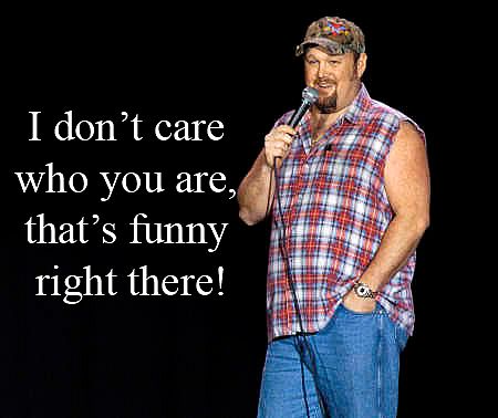 Larry_Cable_Guy_thats_funny_right_t.jpg